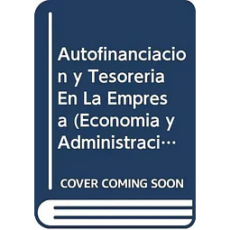 Autofinanciación y tesoreria en la empresa : el cash-flow