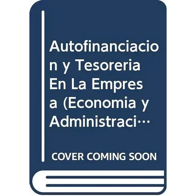Autofinanciación y tesoreria en la empresa : el cash-flow