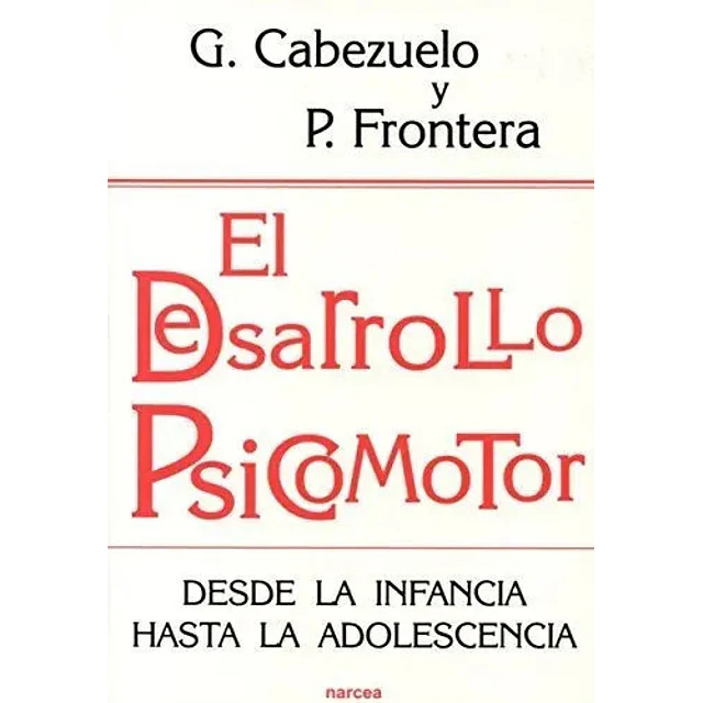 El desarrollo Psicomotor