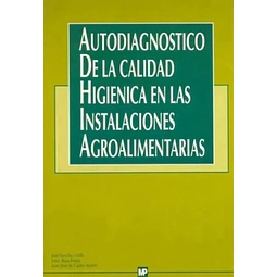 Autodiagnóstico de la calidad higiénica en las industrias agroalimentarias