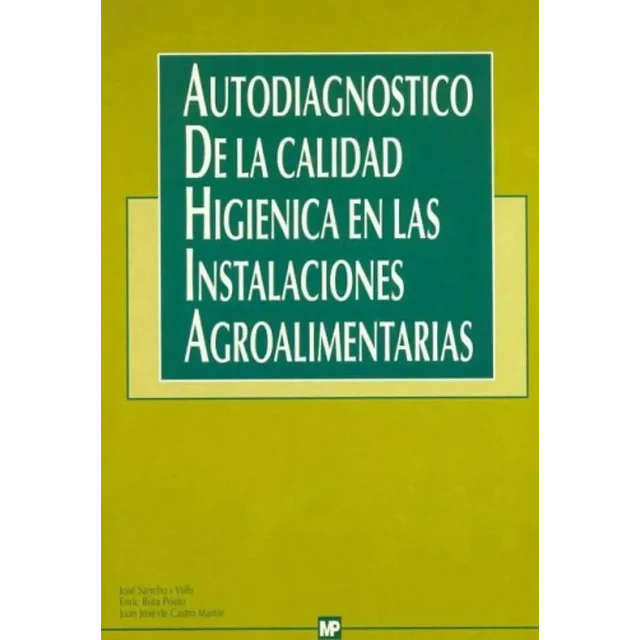 Autodiagnóstico de la calidad higiénica en las industrias agroalimentarias