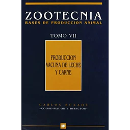 Zootecnia. Bases de produccion animal - Tomo 7