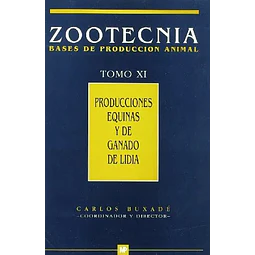 Zootecnia Bases de Producción Animal Tomo XI