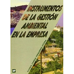 Los instrumentos de gestión ambiental en la empresa