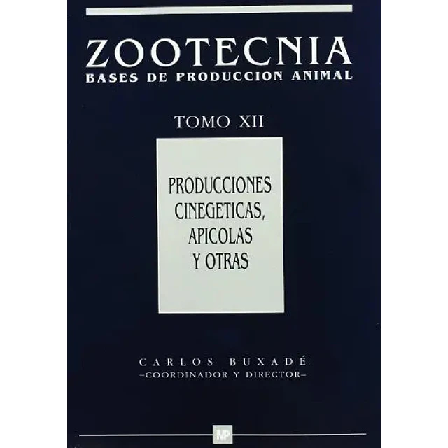 Zootecnia Bases de Producción Animal Tomo XII