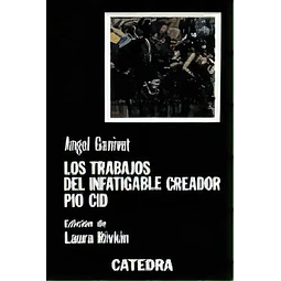 Los trabajos del infatigable creador Pío Cid