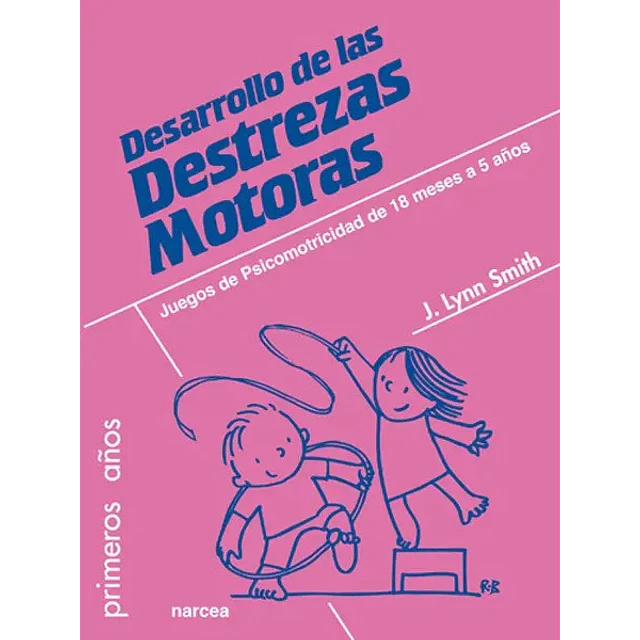 Desarrollo de las Destrezas Motoras