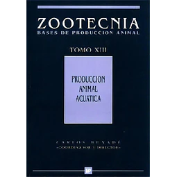 Zootecnia Bases de producción animal Tomo XIII
