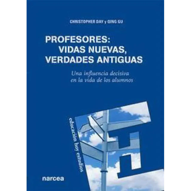 Profesores : vidas nuevas, verdades antiguas
