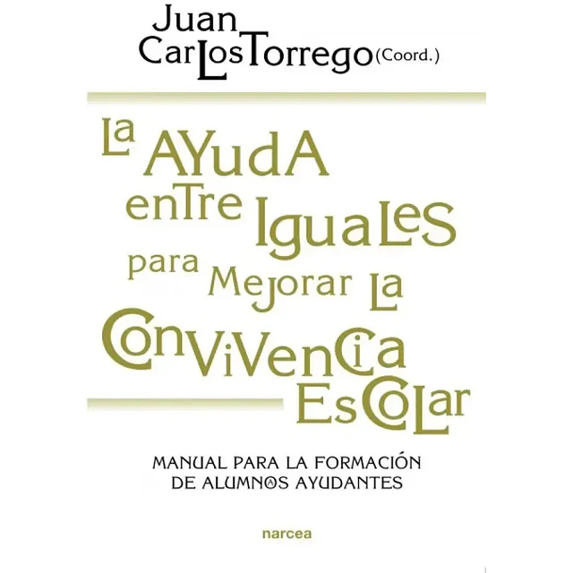 La Ayuda entre Iguales para Mejorar la Convivencia Escolar