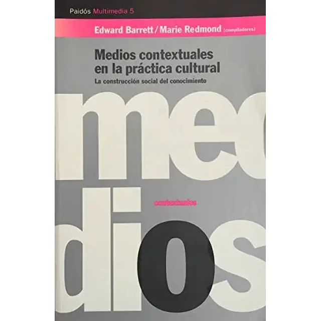 Medios contextuales en la practica cultural