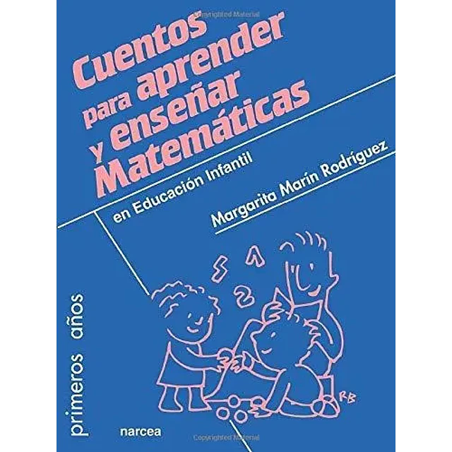 Cuentos para aprender y enseñar matemáticas en educación infantil