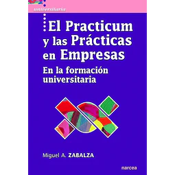 El practicum y las prácticas en empresas en la formación universitaria
