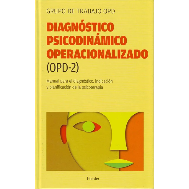 Grupo de Trabajo OPD Diagnóstico psicodinámico operacionalizado (OPD-2)