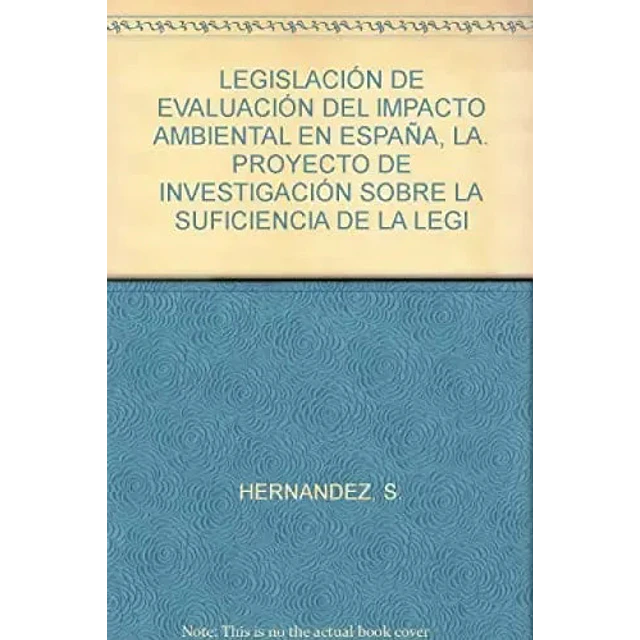 La legislacion de evaluacion de Impacto Ambiental en España