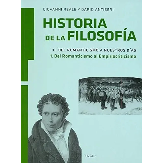 Historia de la Filosofía III. Del Romanticismo a Nuestros Días