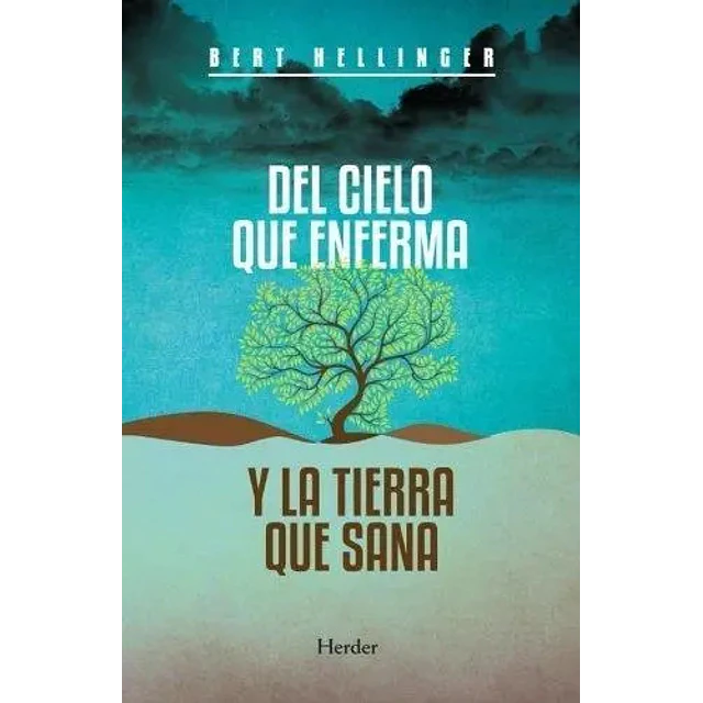 Del cielo que enferma y la tierra que sana