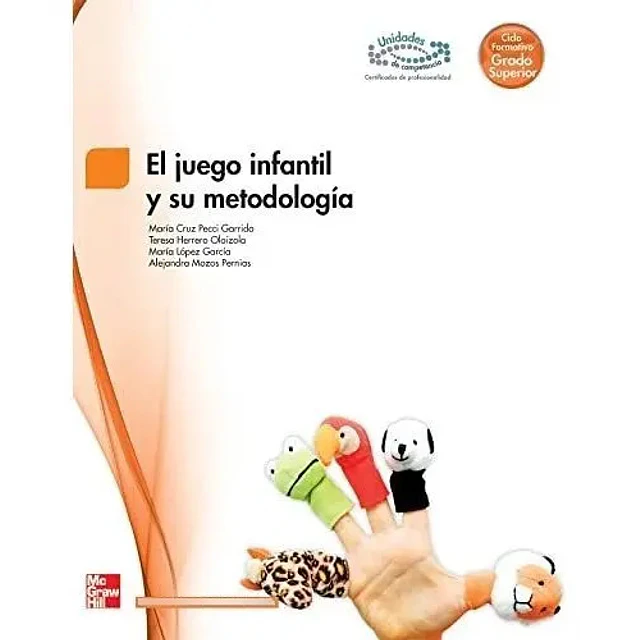 El juego infantil y su metodología