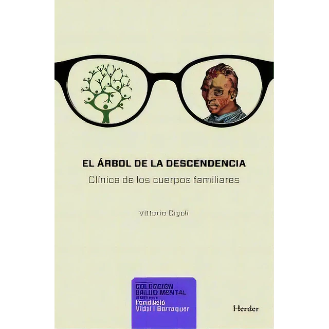 El árbol de la descendencia. Clínica de los cuerpos familiares