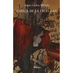 Lógica de la crueldad