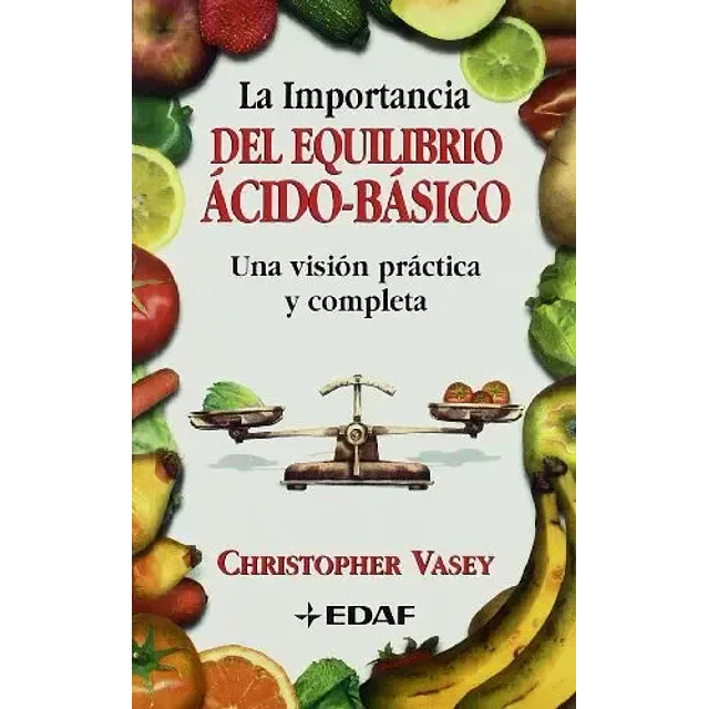 La importancia del equilibrio ácido básico. Una visión práctica y completa