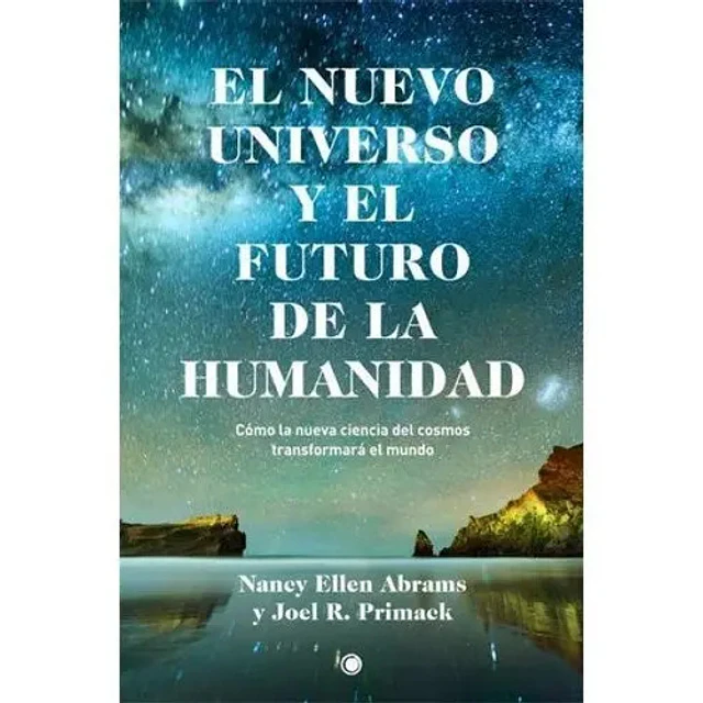 El nuevo universo y el futuro de la humanidad