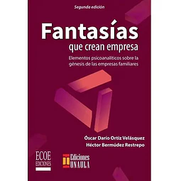 Fantasías que crean empresa