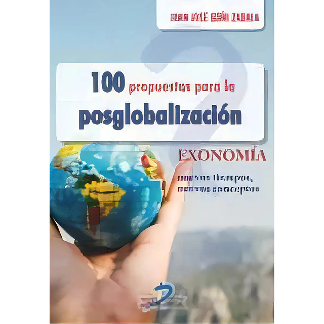 100 propuestas para la Posglobalizacion