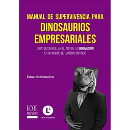 Manual de supervivencia para dinosaurios empresariales