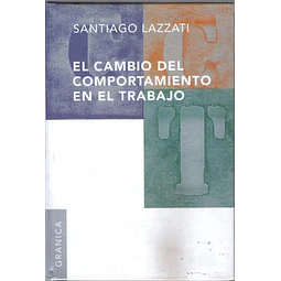 El Cambio del Comportamiento en el Trabajo