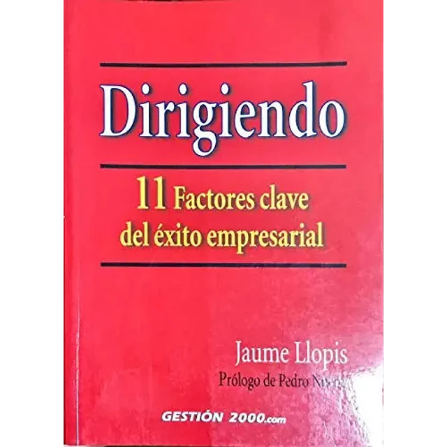 Dirigiendo 11 factores claves del exito empresarial