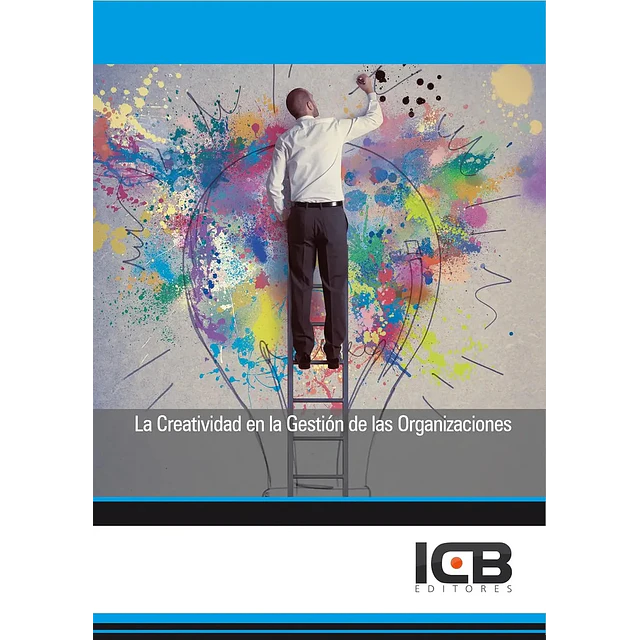 La Creatividad en la gestión de las Organizaciones