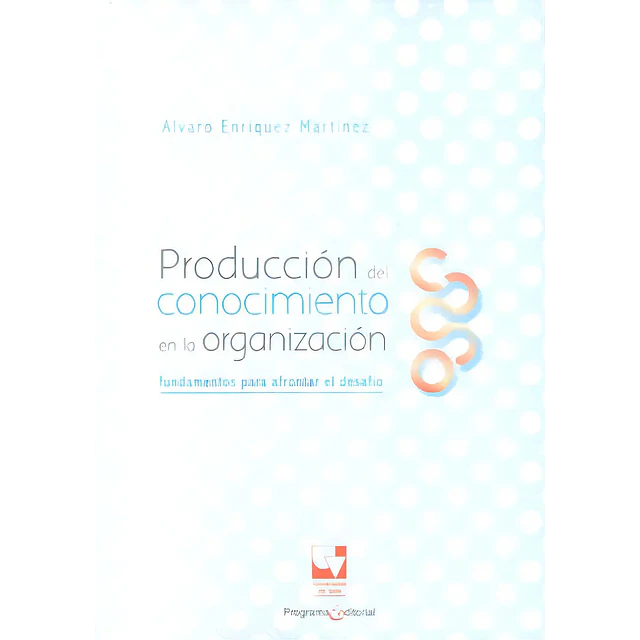 Producción del conocimiento en la organización