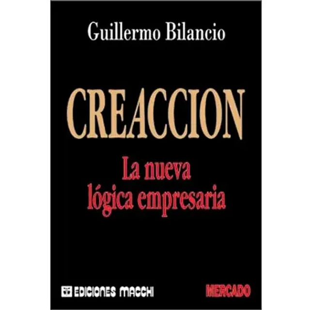 Creacion, la nueva lógica empresaria