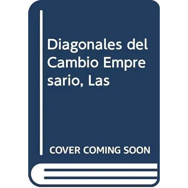 Diagonales del cambio empresario, Las