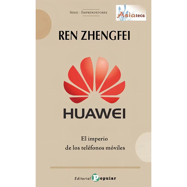 Huawei el imperio de los teléfonos móviles