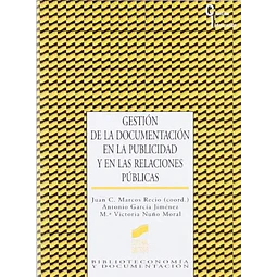 Gestion de la documentacion en la publicidad y en las relaciones publicas