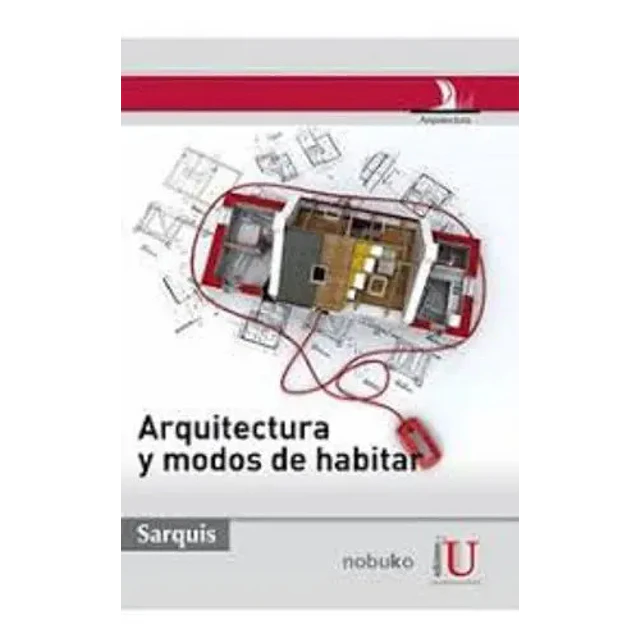Arquitectura y modos de habitar