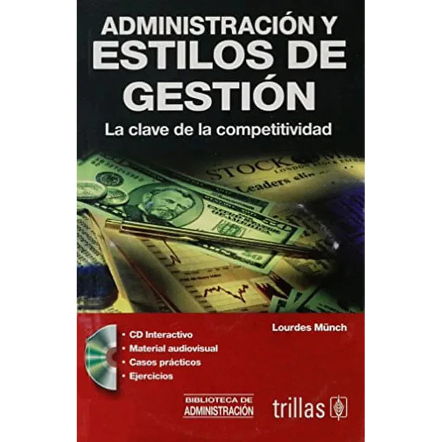 Administración y Estilos de Gestión