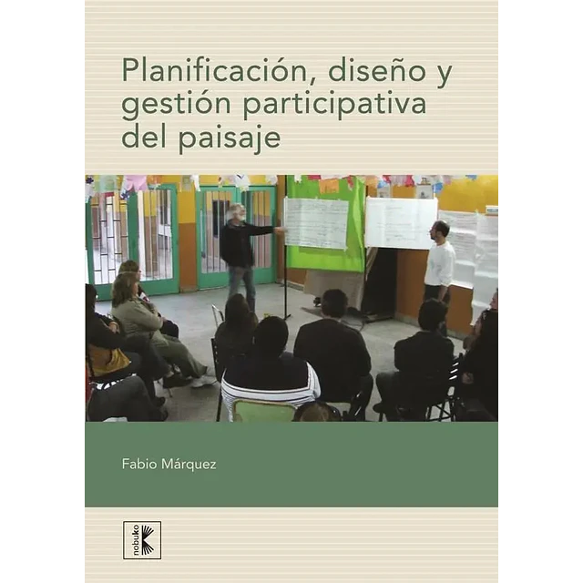 Planificación, diseño y gestión participativa del paisaje