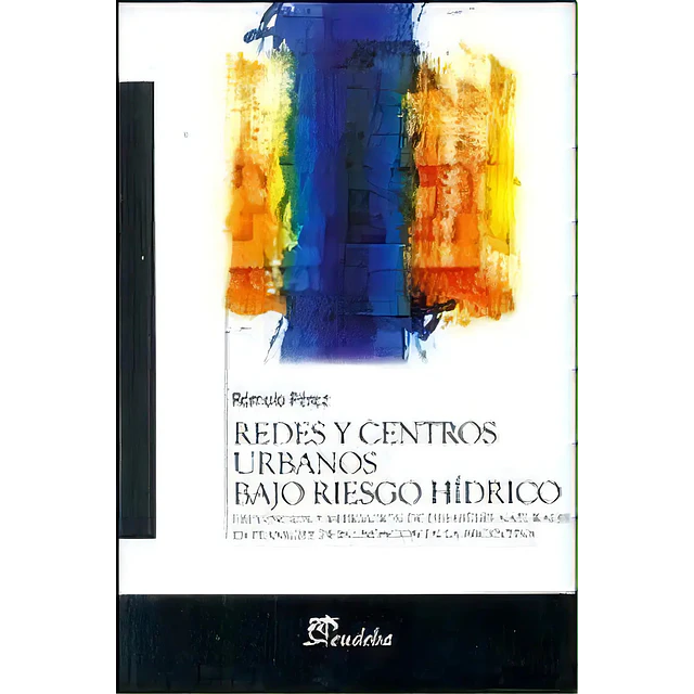 Redes y Centros Urbanos Bajo Riesgo Hídrico