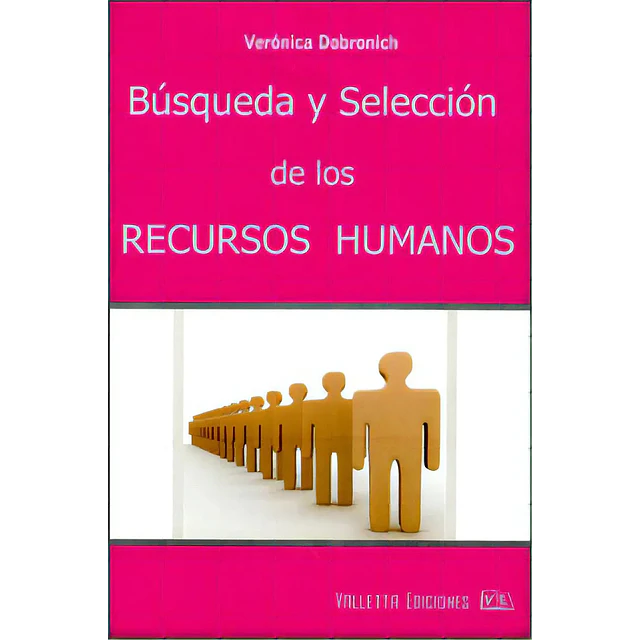 Búsqueda y Selección de los Recursos Humanos