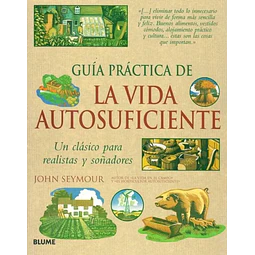 Guía práctica de la vida autosuficiente