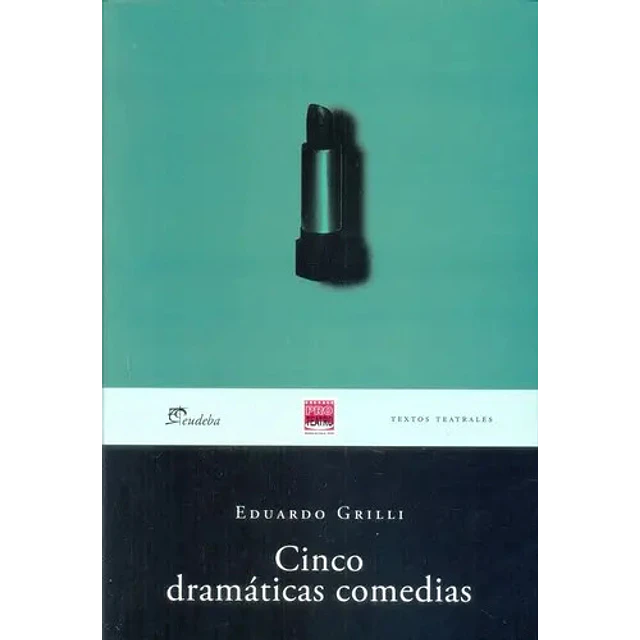 Cinco Dramáticas Comedias