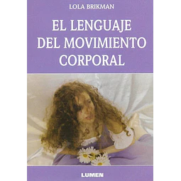 El Lenguaje del Movimiento Corporal