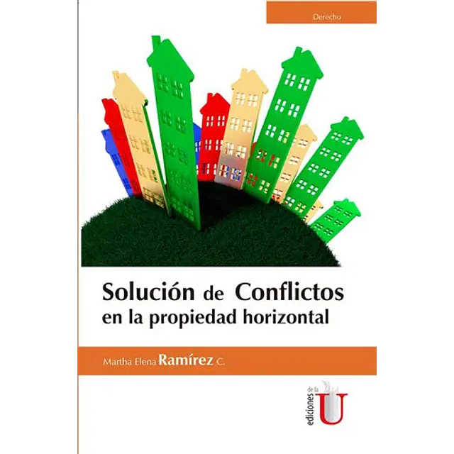 Solución de Conflictos en la propiedad horizontal