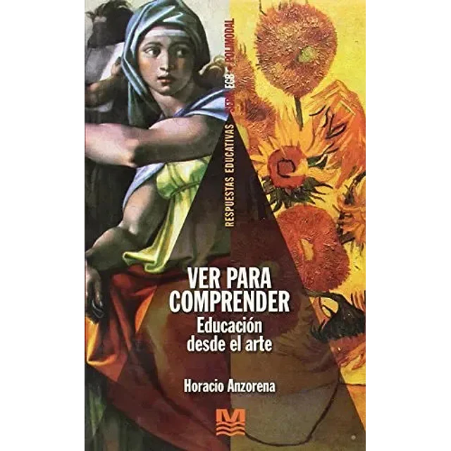 Ver para comprender : educacion desde el arte