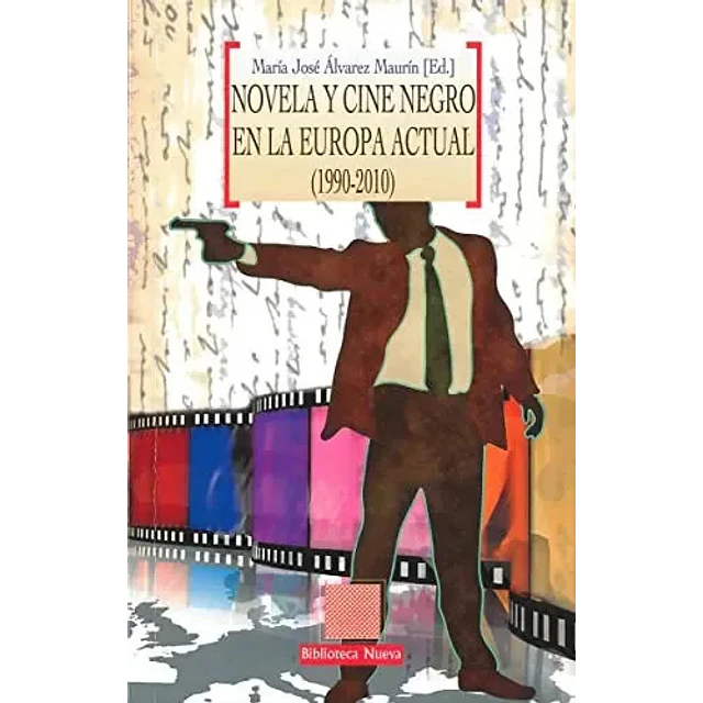 Novela y cine negro en la europa actual (1990-2010)