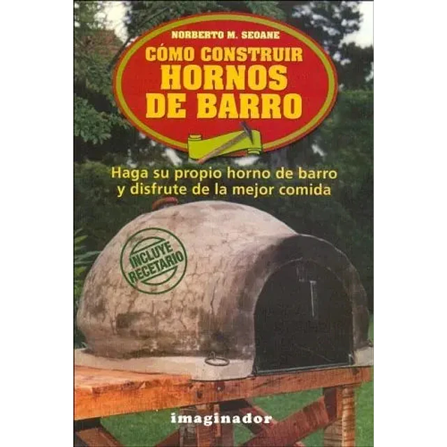 Cómo Construir Hornos de Barro