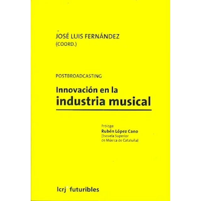 Postbroadcasting Innovación en la industria musical